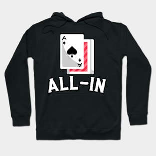 All-In - Poker Card Design Hoodie